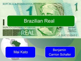 Brazilian Real Mai Kato Benjamin  Carrion Schafer 
