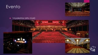 Evento                            4


    14 palestras (alto nível);
 