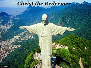Christ the Redeemer
 