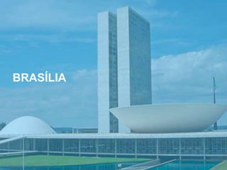 BRASÍLIA
 