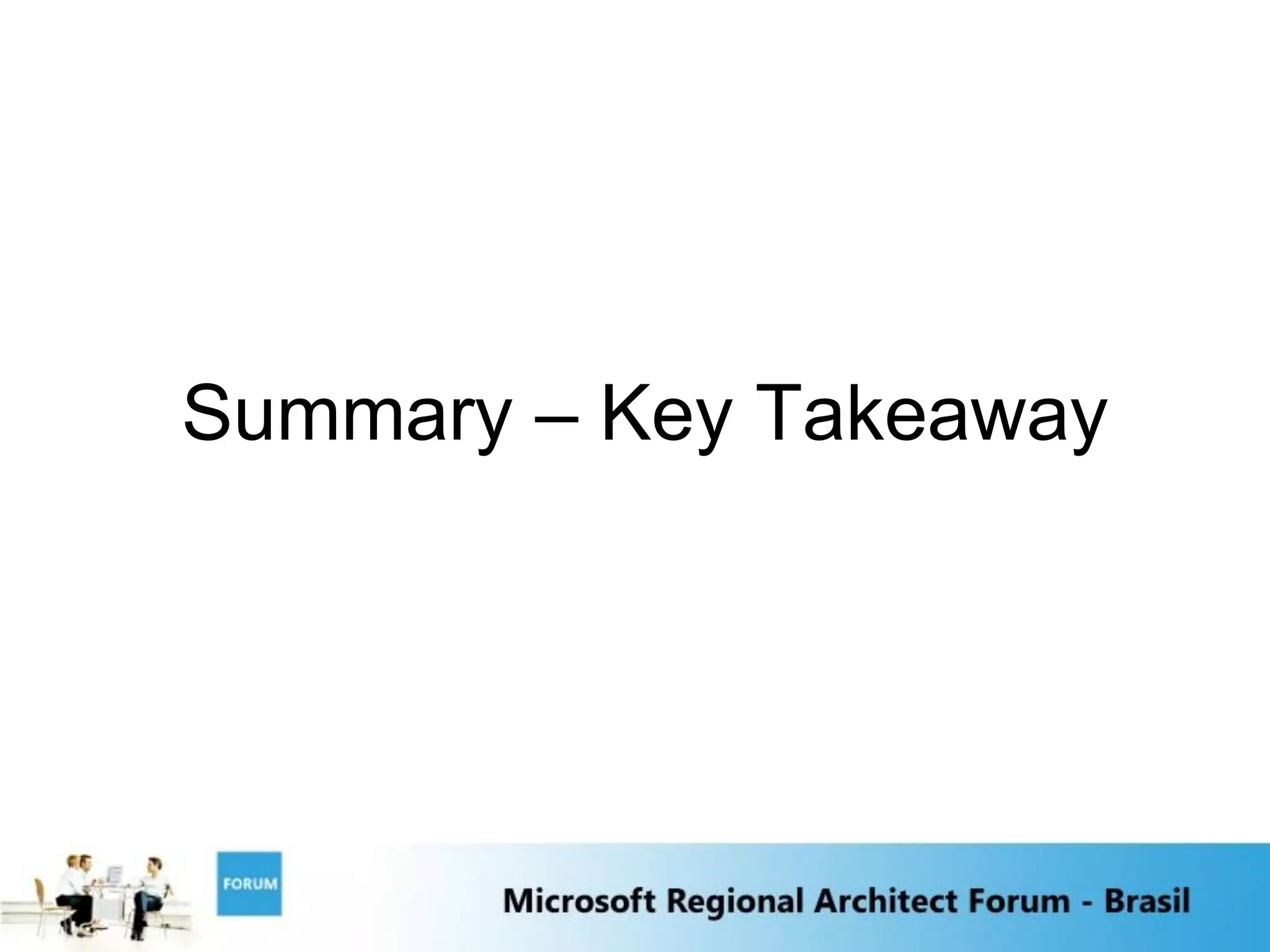 Summary – Key Takeaway
 