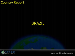 Country Report BRAZIL 