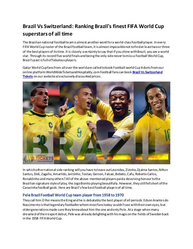 Brazil Vs Switzerland Ranking Brazil's finest FIFA World Cup superstars ...