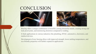 BRAZING, an introduction to brazing and how its done | PPTX