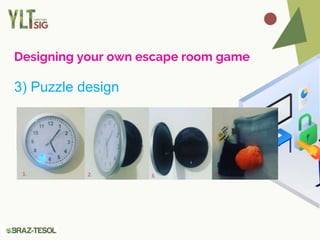 Designing your own escape room game
3) Puzzle design
 