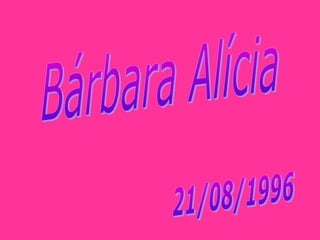Bárbara alícia