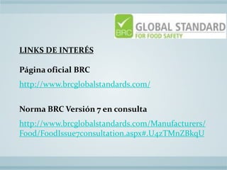 Norma BRC (British Retail Consortium) para la Industria Alimentaria | PPTX