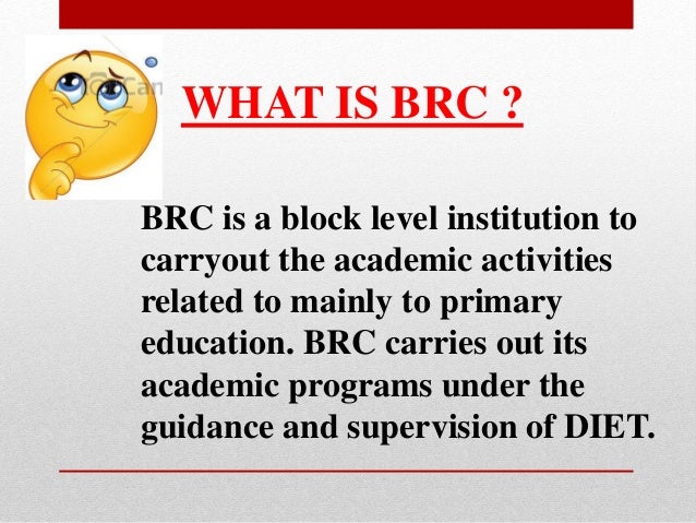 Brc Ka Full Form In Education