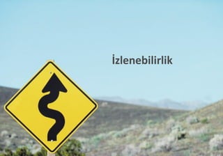 İzlenebilirlik
19
 