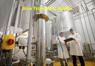 Bina Yapısı Ve Iç Alanlar
24
 