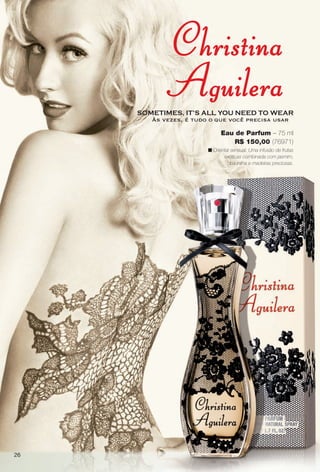 Eau de Parfum – 75 ml
R$ 150,00 (76971)
n Oriental sensual. Uma infusão de frutas
exóticas combinada com jasmim,
baunilha e madeiras preciosas.
26
PERFUMARIA_COLHEITA_11-13_pg26-27.indd 26 5/25/13 9:44 AM
PDF/X-4 ISOarizona.flow
www.arizona.com.br +55 11 3847-1977 683758_BR_COLHEITA11-13_P026.pdf - 156.0 x 230.0 mm - p?g. 26BLACK YELLOW MAGENTA CYAN
Ag?ncia: Arizona | Cliente: Arizona
Processado por arizona.flow em Sat May 25 09:46:12 2013
 