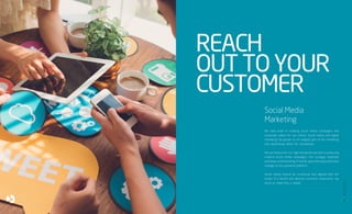 We take pride in creating social media campaigns and
corporate videos for our clients. Social media and digital
marketing has grown as an integral part of the marketing
and advertising blend for businesses.
We are famous for our high standards and skill in producing
creative social media campaigns. Our strategy, expertise
and deep understanding of trends, gives the required brand
mileage on this powerful platform.
Social media should be contextual and aligned with the
tenets of a brand and desired consumer experience- we
strive to make this a reality!
Social Media
Marketing
REACH
OUTTOYOUR
CUSTOMER
21
20
BRCommunications
CompanyProfile,2016
 