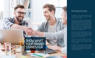 At BRCOMMS we continuously follow and probe evolving
trends in branding and design so that we have a deeper
understanding of the subject.
We believe that every brand has a personality that gets the
company recognition, we make that recognition reverberate.
Understanding the dynamics of a brand –what it stands for,
what needs it speaks to, its stability, vulnerability and idle
potential – is essential in a world of empowered consumers,
rapidly evolving markets and increasing transparency.
Leveraging our deep expertise in branding and marketing
strategy, we work with clients to understand and evolve
their businesses at key transition points.
We satisfy our clients with campaigns that echo their brand
voice and promote better customer engagement, helping
them to eventually bring more innovative products and
services to the marketplace. Branding is also a way of
leveraging an important company asset.
Your brand is your corporate reputation in a cut throat
environment. We can help you build, maintain or restore
public trust in your brand with our branding and design
ideas and strategies.
Our expertise in branding gives better ideas to our clients
to envision their target. we conduct rigorous quantitative
and qualitative research, optimization, brand audits and
strategic positioning that offer insight into what clients can
do to grow their businesses.
Branding & Design
SHOWWHAT
YOURBRAND
STANDSFOR
23
22
BRCommunications
CompanyProfile,2016
 