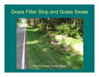 Grass Filter Strip and Grass Swale
Sterncrest Road, Orange Village
 