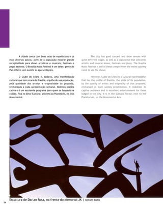 Obra de Maria Martins, no Palácio da Alvorada | Kazuo Okubo
                                                              55
 