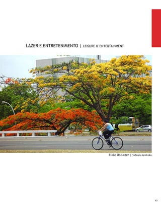 Pier 21                                                        Pier 21

     	         Inaugurado há quatro anos, ponto de encontro da      	         Inaugurated four years ago, this is a meeting point
     juventude dourada da cidade. Mas gente de todas as idades      for the city’s tanned youth. However, people of ages and
     e tribos se diverte, paquera e aproveita o lugar, que é        tribes have fun, flirt and enjoy the place, which is a reference
     referência de entretenimento no Plano Piloto. Nem poderia      point in terms of entertainment in the Pilot Plan. It could
     ser diferente, pois no Pier 21 concentra-se um grande número   not be any other way, because at Pier 21, there is a large
     de restaurantes, lanchonetes, cinemas, bares, casas noturnas   concentration of restaurants, snack bars, cinemas, bars,
     e lojas. Ali, a diversão é o máximo, além dos freqüentadores   nightclubs and stores. There, entertainment is the priority
     contarem com segurança total e a comodidade que oferece a      for all, and in addition visitors can count on total safety and
     estrutura de um shopping.                                      comfort, which the shopping center structure provides.

     	        Sempre lotado de gente bonita, dispõe, também,        	        Always crowded with beautiful people, it also has
     de praça de alimentação em estilo fast food, com cafeteria,    a food square in fast-food style, with cafeteria, sweetshops,
     doçaria, sanduicheria, sorveteria, torteria e comidas leves.   sandwich bars, ice cream parlors, cake shops, and light
     Para compras, oferece lojas de esoterismo, bombonière,         food bars. For shopping, there is an offer of esoteric stores,
     joalheria, megalivraria, moda praia, nutrição esportiva,       chocolatiers, jewelry stores, megabookstores, beach wear,
     perfumaria e cosméticos, calçados e moda jovem. E como         radical sports nutrition, perfumery and cosmetics, shoes and
     serviços, há uma franquia da rede paulista Cia. Athletica,     young fashion. Moreover, there are other services such as a
     além de agência de publicidade, agência de turismo, banco,     franchise of the São Paulo chain Cia. Athletica, in addition to
     caixa eletrônico, salão de beleza e estacionamento.            an advertising agency, travel agency, bank, ATM, beauty salon
                                                                    and parking space.




                                  Shopping Pier 21 | Divulgação




64
 