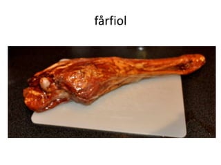 fårfiol
 