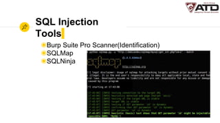 SQL Injection
Tools
◉Burp Suite Pro Scanner(Identification)
◉SQLMap
◉SQLNinja
 