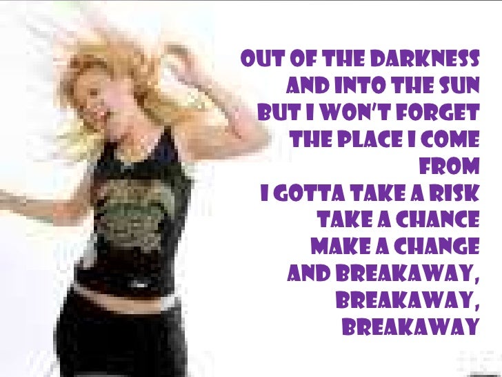 breakaway kelly clarkson lyrics breakaway kelly clarkson lyrics