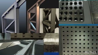 METALS
WELDS SCULPTED
IN MUDBOX
 