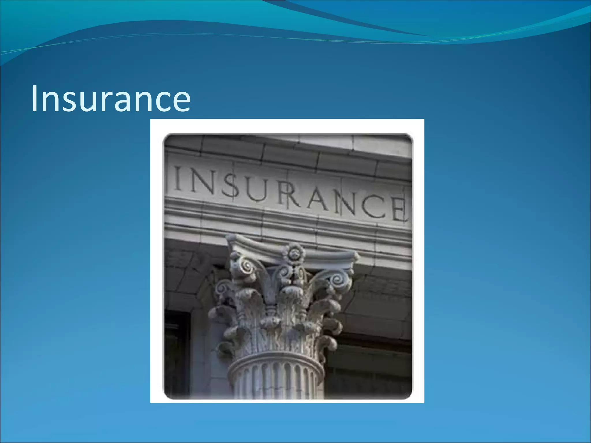 Insurance

 