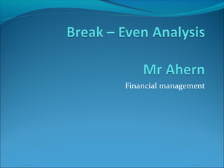 Financial management

 