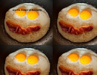 and the Sisters of Solidarity