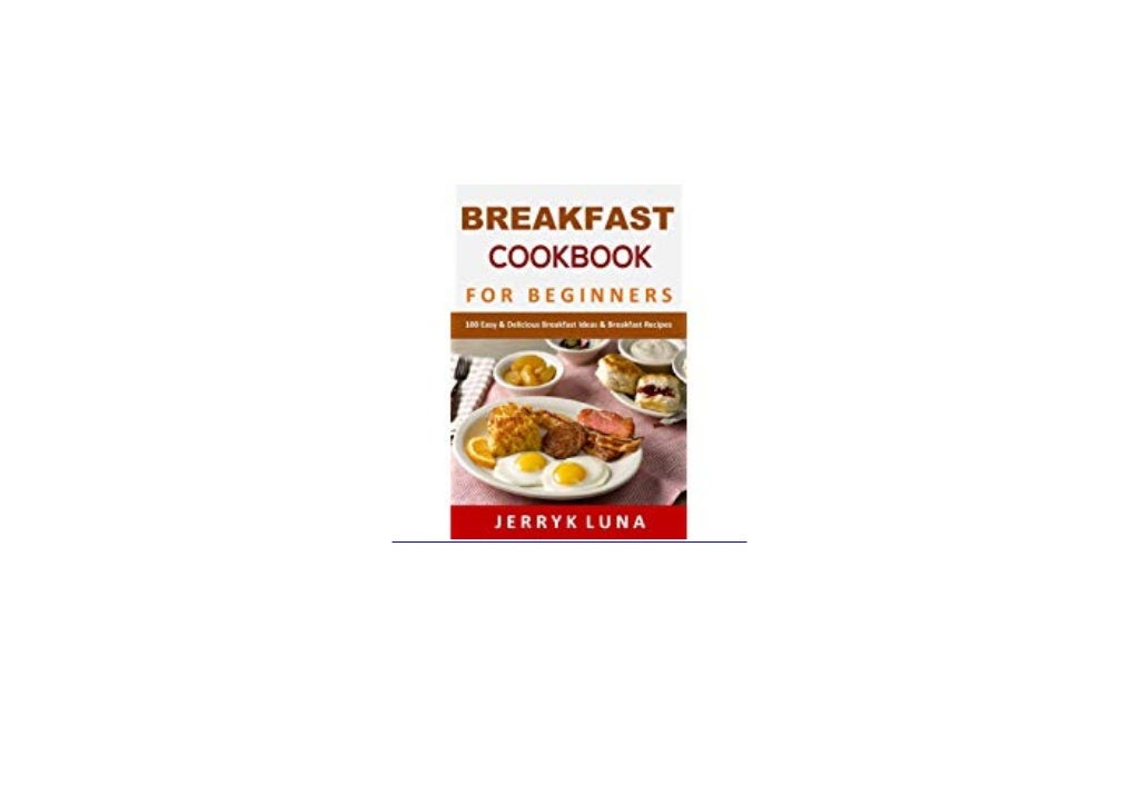 ~[FREE_EPUB]~ Breakfast Cookbook for Beginners 100 Easy Delicious Bre…