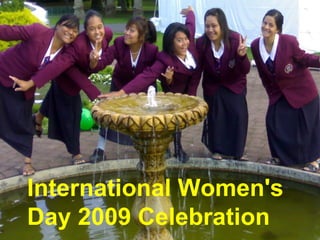 International Women's Day 2009 Celebration   