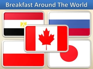 Breakfast Around The World 