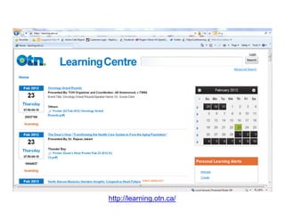 http://learning.otn.ca/
 