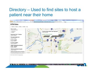 Directory – Used to find sites to host a
patient near their home
 