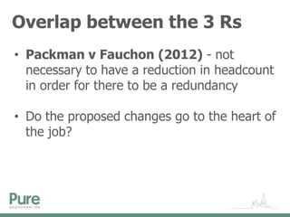 The 3 Rs - Redundancy, Restructure and Reorganisation | PPTX
