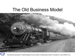 The Old Business Model 