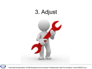 3. Adjust 