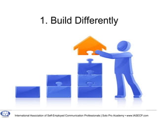 1. Build Differently 