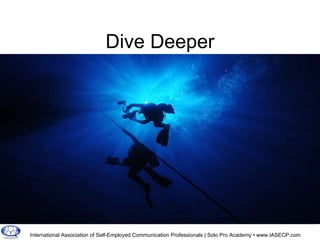 Dive Deeper 