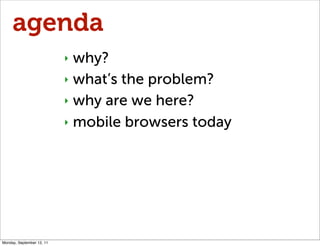 agenda
                           ‣ why?
                           ‣ what’s the problem?

                           ‣ wh...