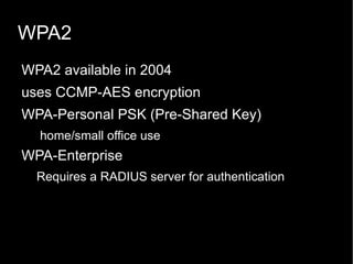 WEP Wired Equivalent Privacy (WEP) 
