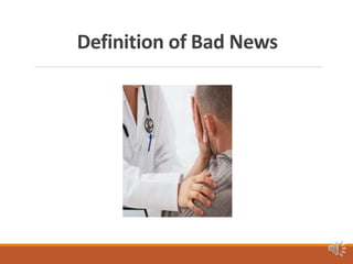 Definition of Bad News
 