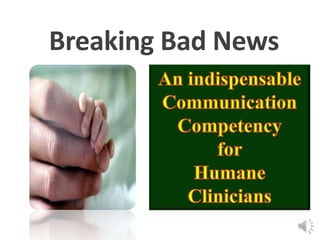 Breaking Bad News
 