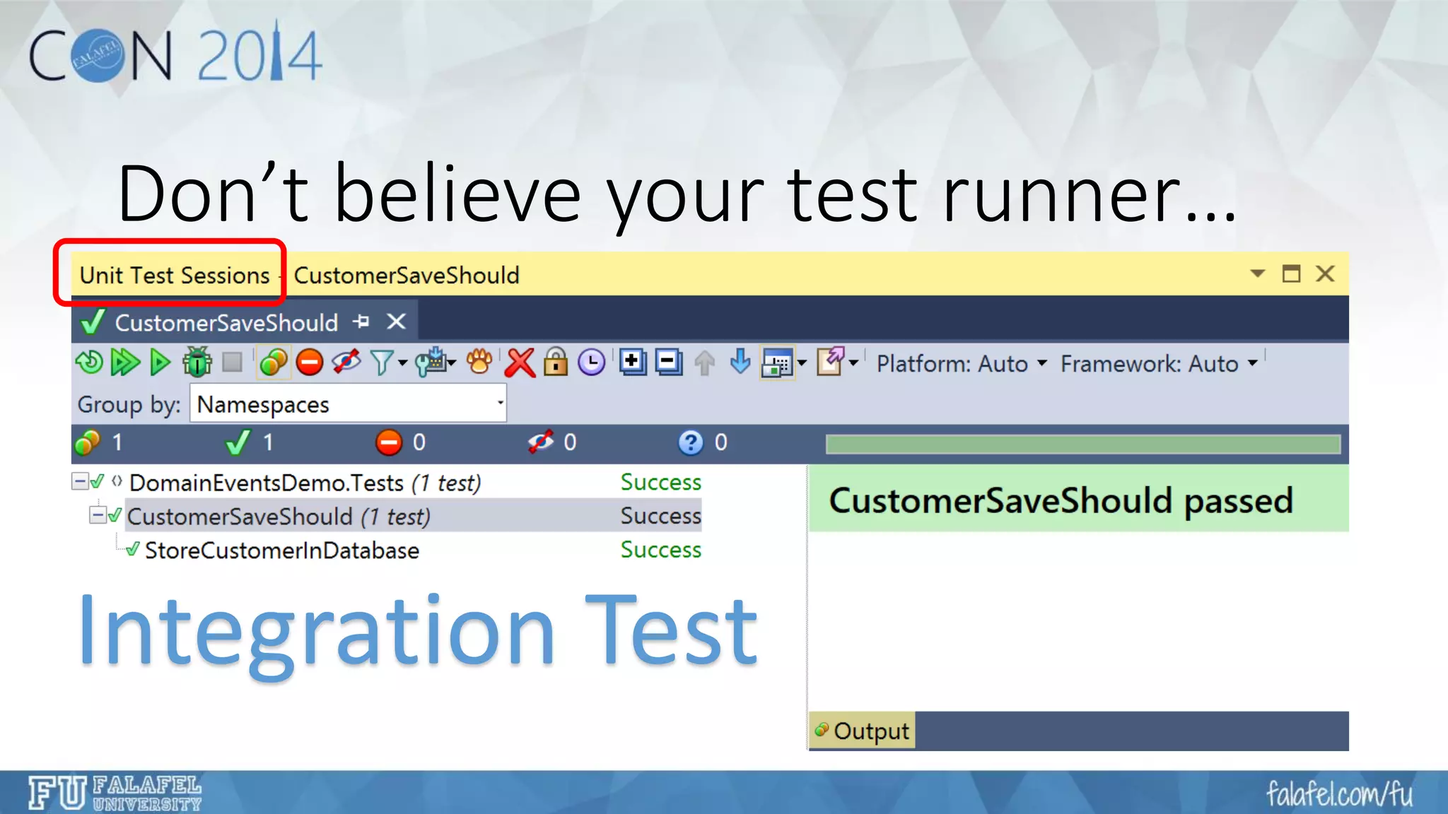 Don’t believe your test runner… Integration Test  
