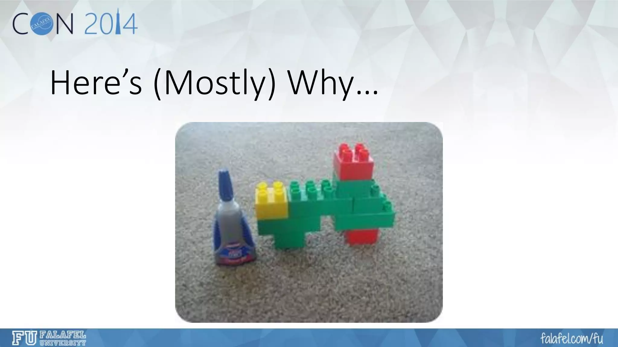 Here’s (Mostly) Why…  