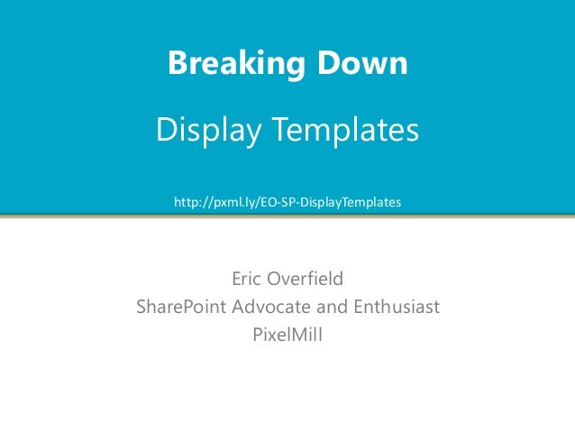 breaking down display templates in sharepoint 2013 sharepoint 2013 template gallery