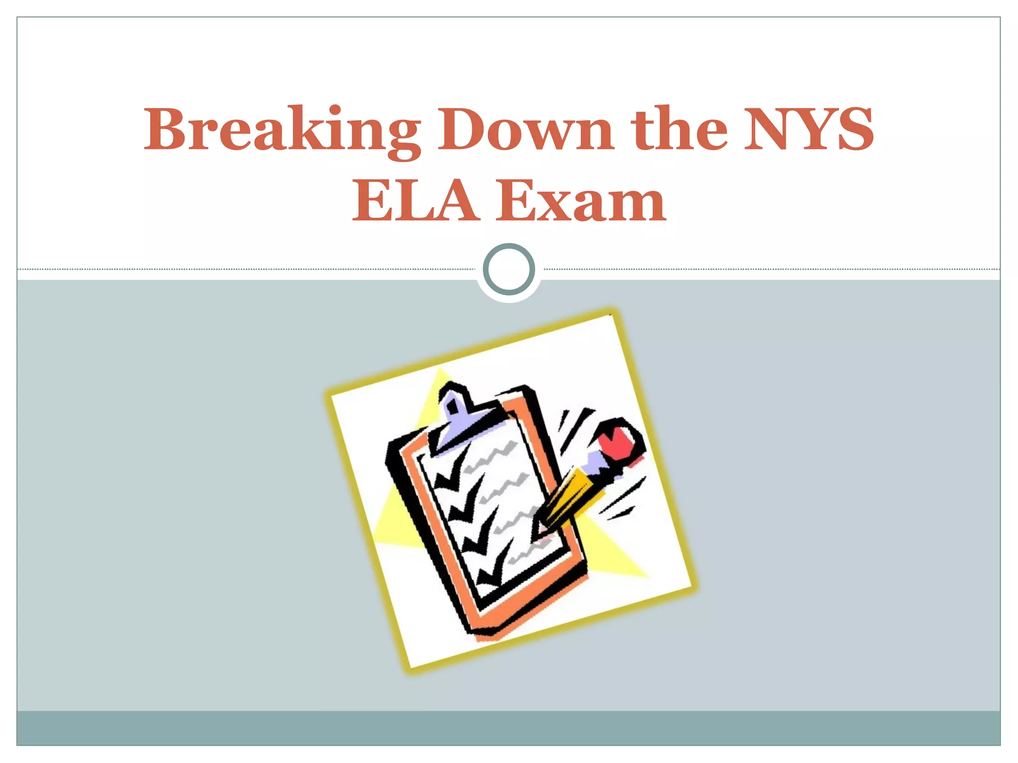 Breaking down the nys ela exam 1 ppt