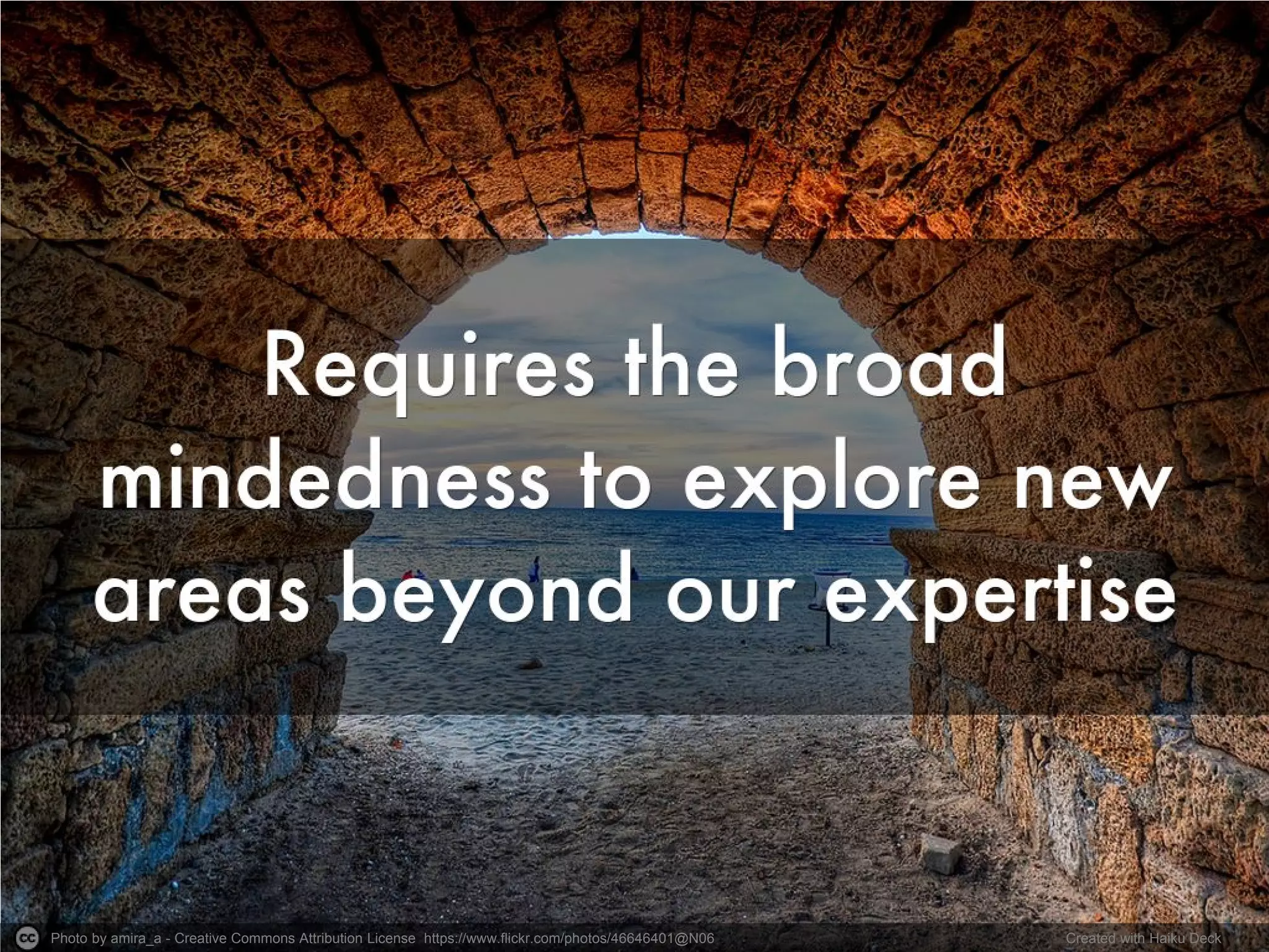 Photo by amira_a - Creative Commons Attribution License https://www.flickr.com/photos/46646401@N06 Created with Haiku Deck
 