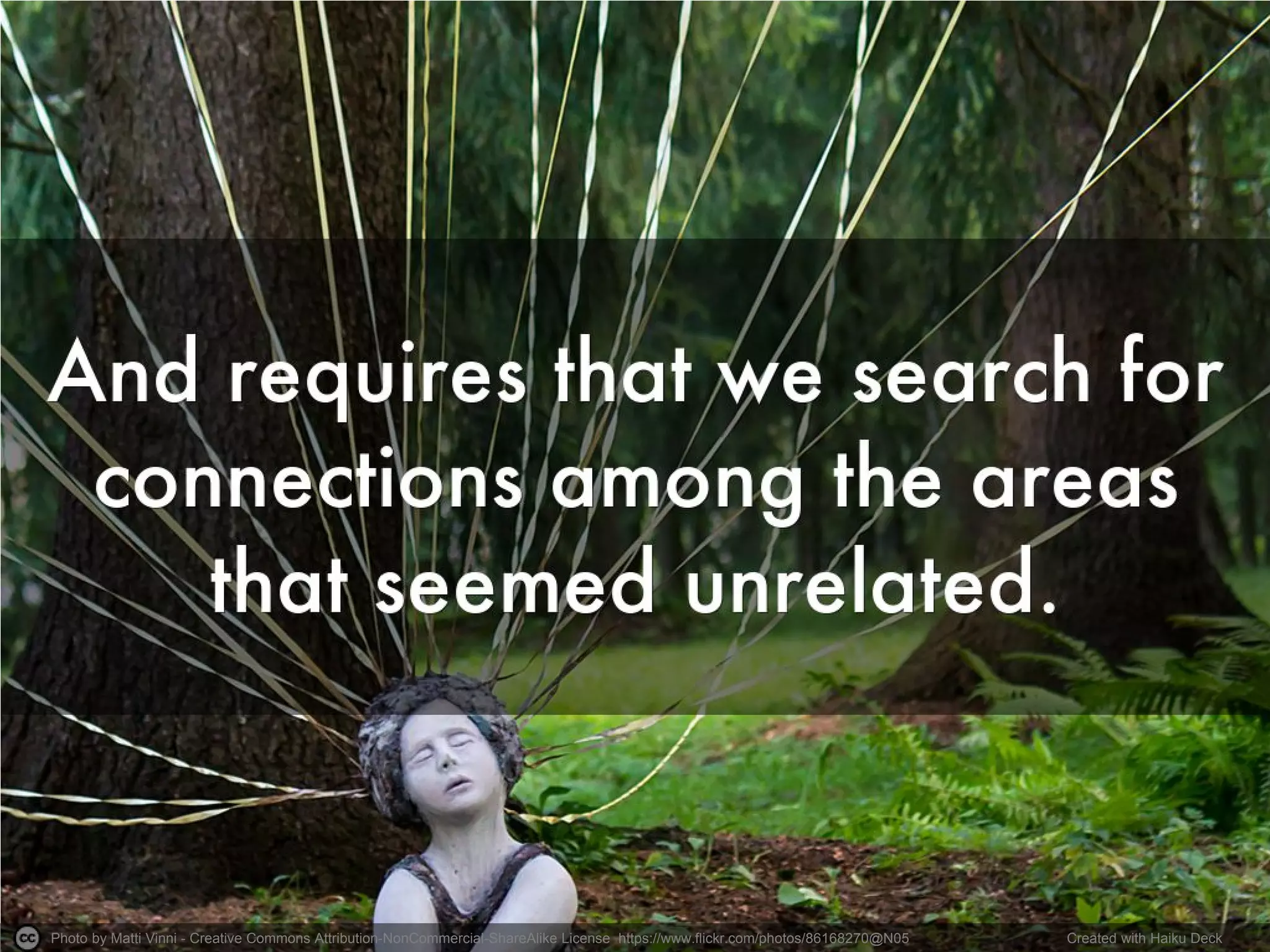 Photo by Matti Vinni - Creative Commons Attribution-NonCommercial-ShareAlike License https://www.flickr.com/photos/86168270@N05 Created with Haiku Deck
 