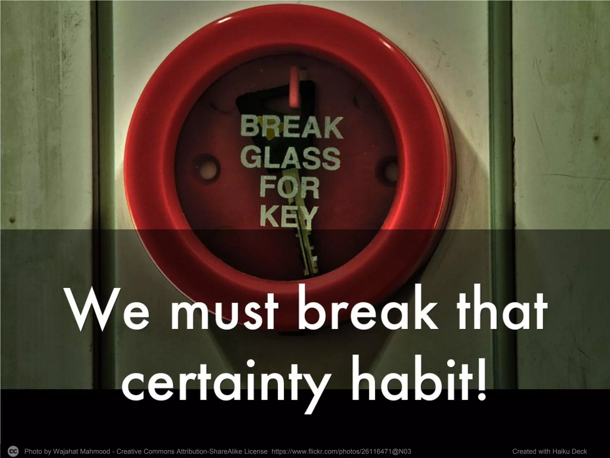 Photo by Wajahat Mahmood - Creative Commons Attribution-ShareAlike License https://www.flickr.com/photos/26116471@N03 Created with Haiku Deck
 