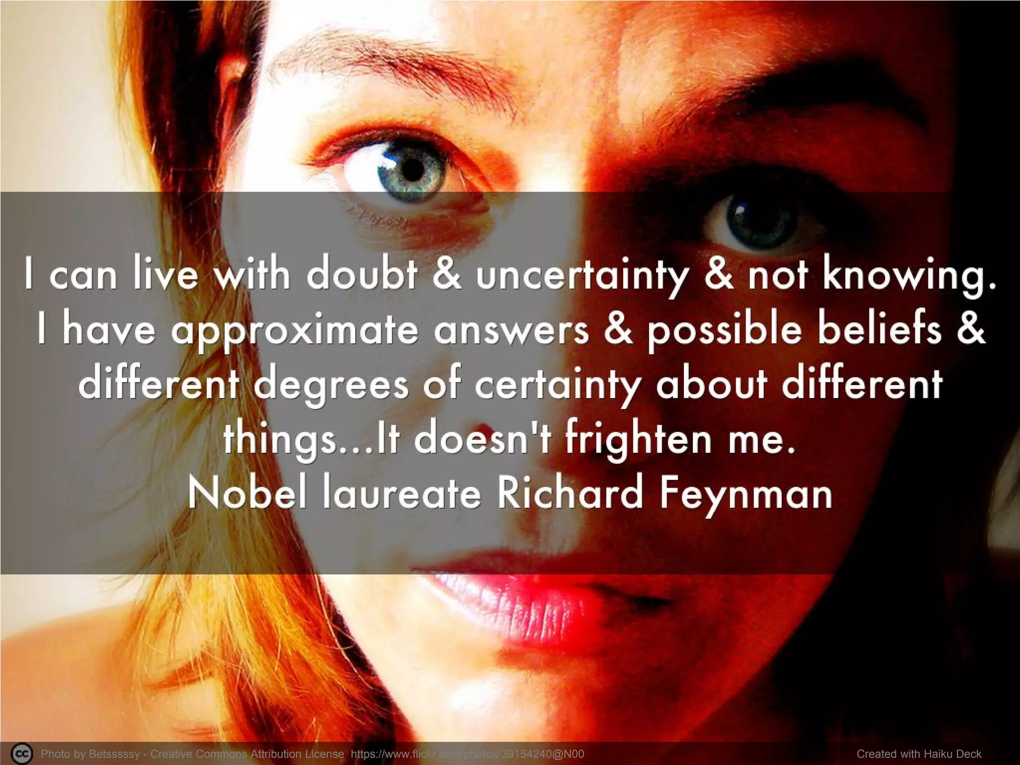 Photo by Betsssssy - Creative Commons Attribution License https://www.flickr.com/photos/39154240@N00 Created with Haiku Deck
 