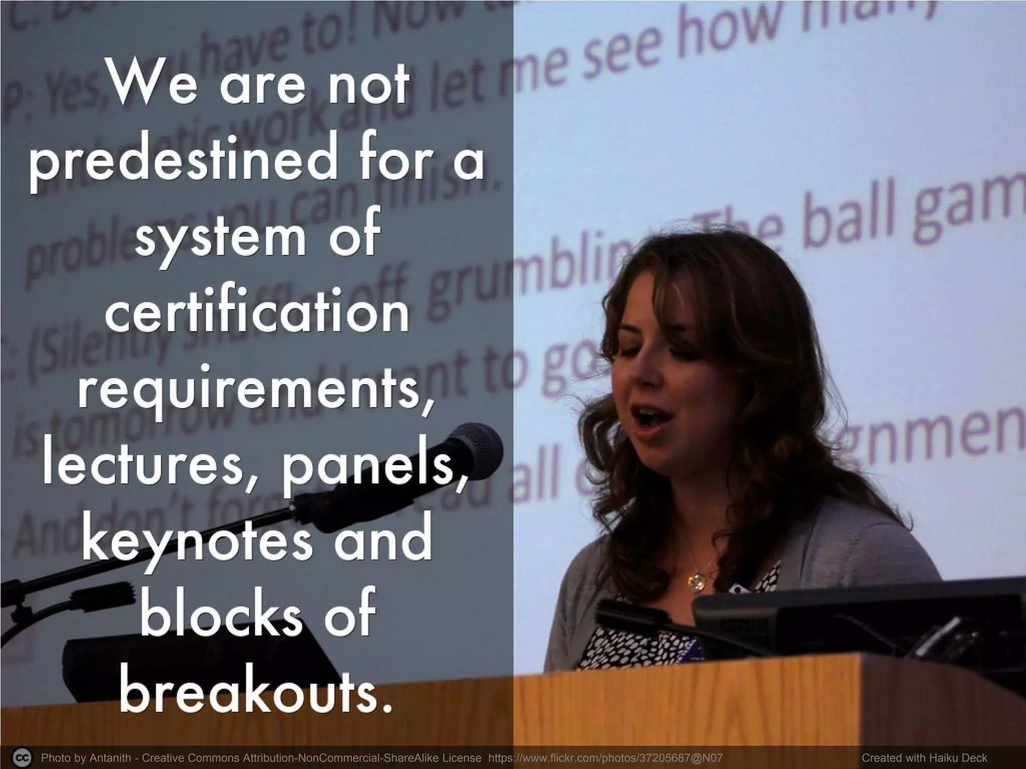 Photo by Antanith - Creative Commons Attribution-NonCommercial-ShareAlike License https://www.flickr.com/photos/37205687@N07 Created with Haiku Deck
 